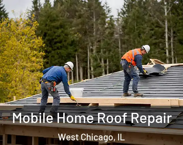  Mobile Home Roof Repair West Chicago, IL