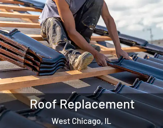  Roof Replacement West Chicago, IL