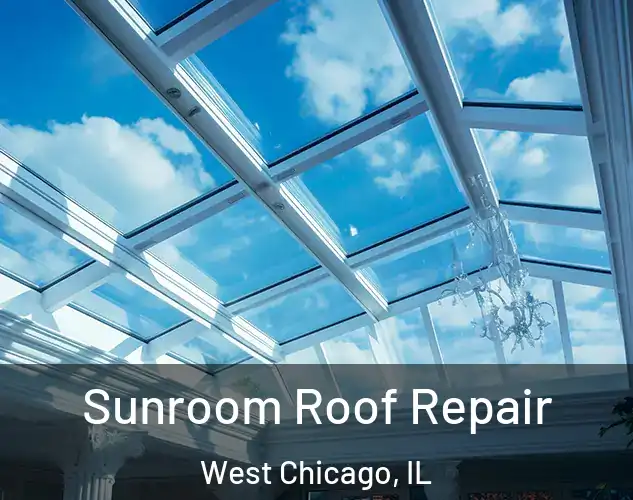  Sunroom Roof Repair West Chicago, IL