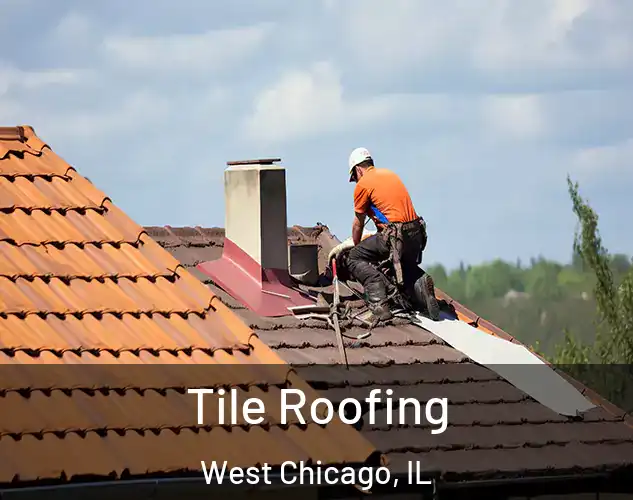  Tile Roofing West Chicago, IL